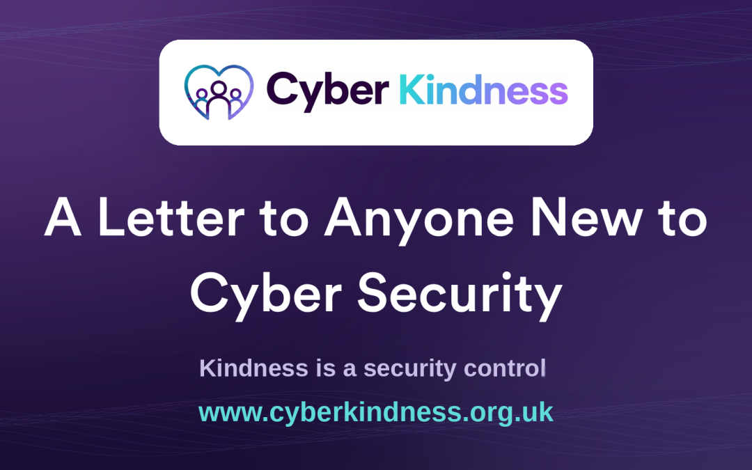 A Letter to Anyone New to Cyber Security